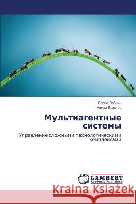 Mul'tiagentnye sistemy Zobnin Boris 9783659519789 LAP Lambert Academic Publishing - książka