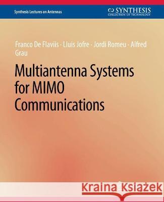 Multiantenna Systems for MIMO Communications Franco De Llui Jofre Jordi Romeu 9783031004087 Springer International Publishing AG - książka