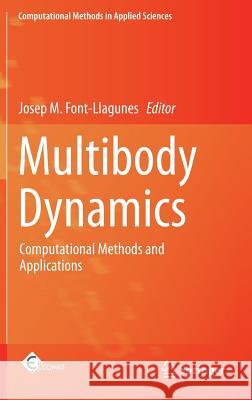 Multibody Dynamics: Computational Methods and Applications Font-Llagunes, Josep M. 9783319306124 Springer - książka