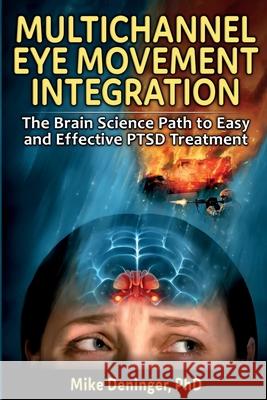 Multichannel Eye Movement Integration Mike Deninger 9781735151502 Gracie Publications - książka
