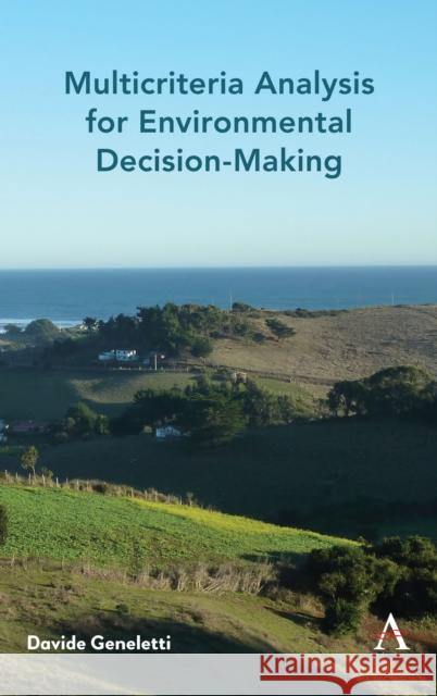 Multicriteria Analysis for Environmental Decision-Making Davide Geneletti 9781783089529 Anthem Press - książka
