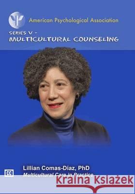 Multicultural Care in Practice Lillian Comas-Diaz 9781433813689 American Psychological Association (APA) - książka