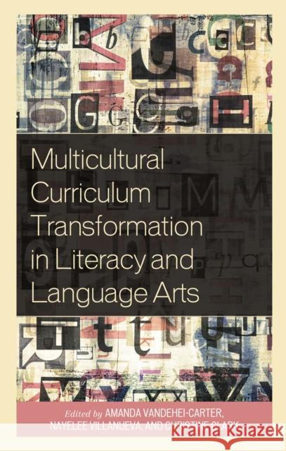 Multicultural Curriculum Transformation in Literacy and Language Arts  9781498599511 Rowman & Littlefield Publishing Group Inc - książka