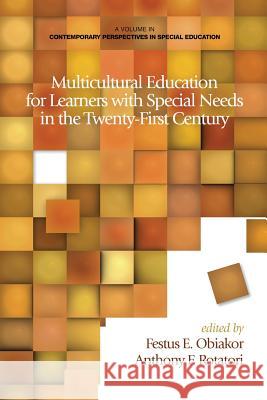 Multicultural Education for Learners with Special Needs in the Twenty-First Century Festus E. Obiakor Anthony F. Rotatori 9781623965808 Information Age Publishing - książka