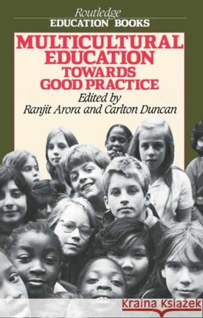 Multicultural Education: Towards Good Practice Arora, Ranjit 9780710212023 TAYLOR & FRANCIS LTD - książka