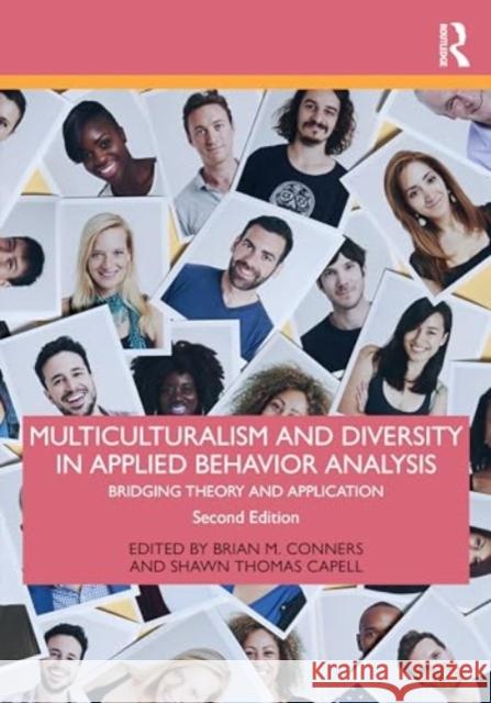 Multiculturalism and Diversity in Applied Behavior Analysis: Bridging Theory and Application Brian M. Conners Shawn Thomas Capell 9781032514055 Routledge - książka