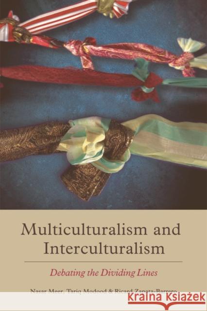 Multiculturalism and Interculturalism: Debating the Dividing Lines Modood                                   Nasar Meer Tariq Modood 9781474407083 Edinburgh University Press - książka
