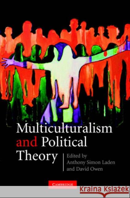 Multiculturalism and Political Theory Anthony Simon Laden David Owen 9780521854504 Cambridge University Press - książka