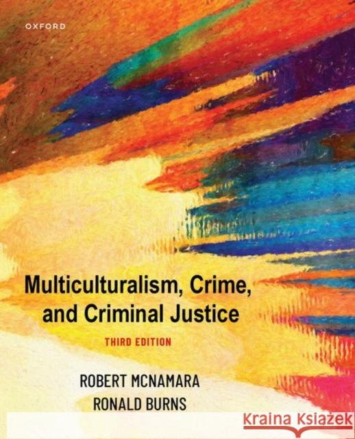 Multiculturalism, Crime, and Criminal Justice Robert McNamara 9780197662304 Oxford University Press Inc - książka