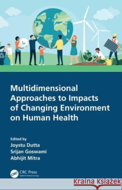 Multidimensional Approaches to Impacts of Changing Environment on Human Health  9780367558512 Taylor & Francis Ltd - książka