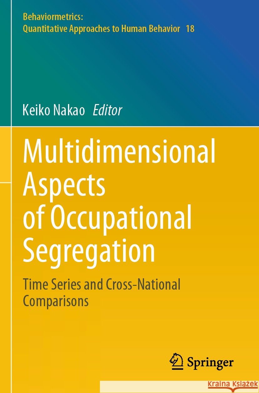Multidimensional Aspects of Occupational Segregation   9789819985159 Springer Nature Singapore - książka