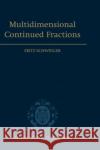 Multidimensional Continued Fractions Fritz Schweiger 9780198506867 Oxford University Press