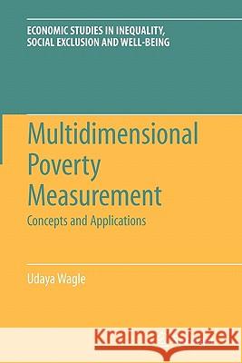 Multidimensional Poverty Measurement: Concepts and Applications Wagle, Udaya 9781441926098 Springer - książka