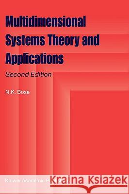 Multidimensional Systems Theory and Applications N. K. Bose B. Buchberger J. P. Guiver 9781402016233 Kluwer Academic Publishers - książka