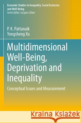 Multidimensional Well-Being, Deprivation and Inequality: Conceptual Issues and Measurement P. K. Pattanaik Yongsheng Xu 9783031620485 Springer - książka