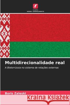 Multidirecionalidade real Zaleski, Boris 9786209375286 Edições Nosso Conhecimento - książka