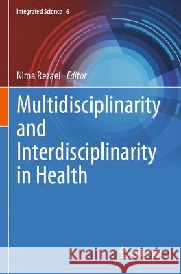 Multidisciplinarity and Interdisciplinarity in Health  9783030968168 Springer International Publishing - książka