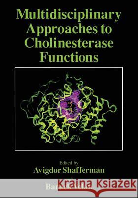 Multidisciplinary Approaches to Cholinesterase Functions Avigdor Shafferman B. Velan 9781461363286 Springer - książka