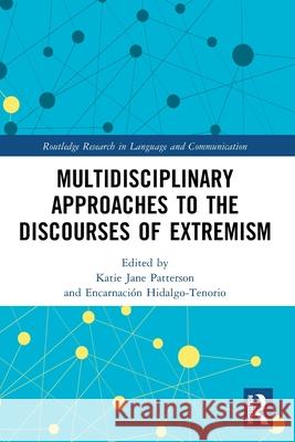 Multidisciplinary Approaches to the Discourses of Extremism  9781032600697 Taylor & Francis Ltd - książka