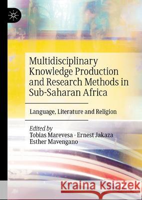 Multidisciplinary Knowledge Production and Research Methods in Sub-Saharan Africa  9783031355301 Springer International Publishing - książka