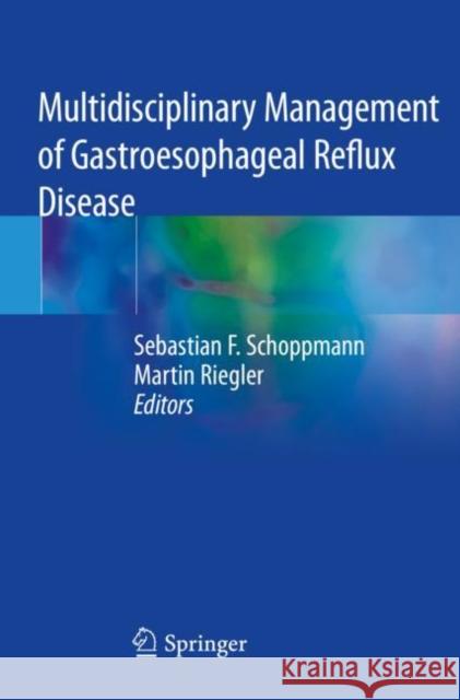 Multidisciplinary Management of Gastroesophageal Reflux Disease  9783030537531 Springer International Publishing - książka