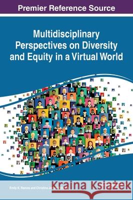 Multidisciplinary Perspectives on Diversity and Equity in a Virtual World  9781799880288 IGI Global - książka
