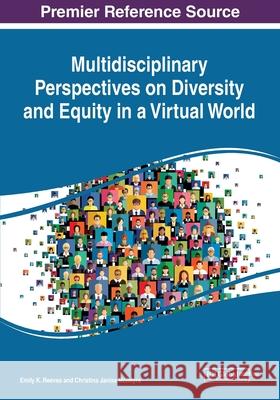 Multidisciplinary Perspectives on Diversity and Equity in a Virtual World  9781799880295 IGI Global - książka