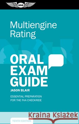 Multiengine Rating Oral Exam Guide: Essential Preparation for the FAA Checkride Jason Blair 9781644255728 Aviation Supplies & Academics - książka