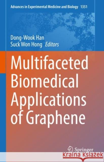 Multifaceted Biomedical Applications of Graphene Dong-Wook Han Suck Won Hong 9789811649226 Springer - książka