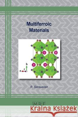 Multiferroic Materials R. Saravanan 9781644902264 Materials Research Forum LLC - książka