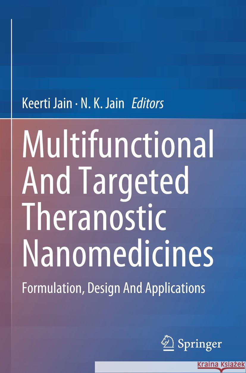 Multifunctional And Targeted Theranostic Nanomedicines  9789819905409 Springer Nature Singapore - książka