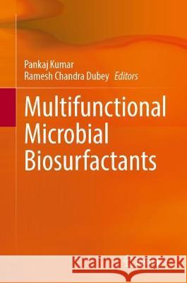 Multifunctional Microbial Biosurfactants  9783031312298 Springer Nature Switzerland - książka