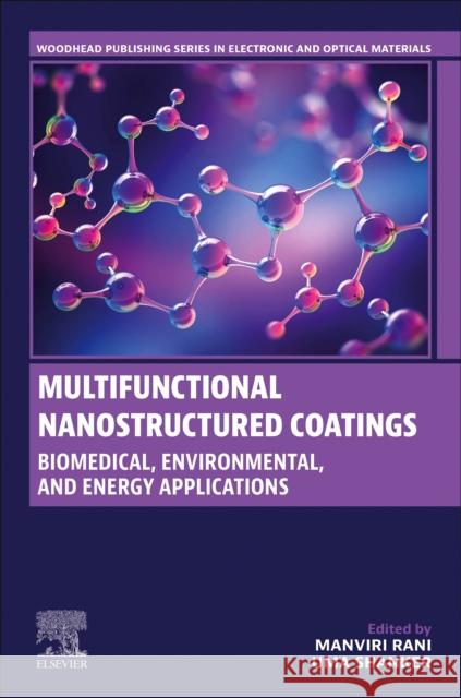 Multifunctional Nanostructured Coatings: Biomedical, Environmental, and Energy Applications  9780443236839 Elsevier - Health Sciences Division - książka