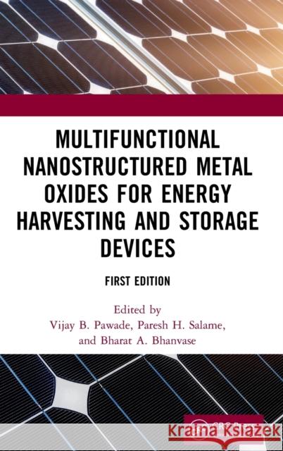 Multifunctional Nanostructured Metal Oxides for Energy Harvesting and Storage Devices Vijay B. Pawade Paresh H. Salame Bharat Apparao Bhanvase 9780367275471 CRC Press - książka