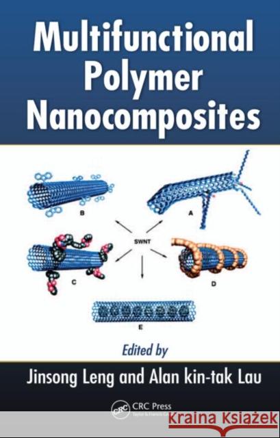 Multifunctional Polymer Nanocomposites Jinsong Leng Alan Kin-tak Lau  9781439816820 Taylor & Francis - książka