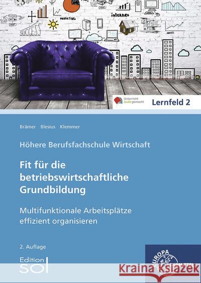 Multifunktionale Arbeitsplätze effizient organisieren Blesius, Karin, Brämer, Ulrike, Klemmer, Andrea 9783758521614 Europa-Lehrmittel - książka