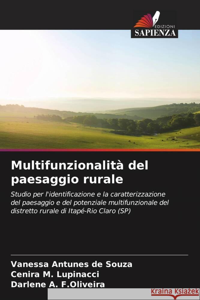 Multifunzionalità del paesaggio rurale Antunes de Souza, Vanessa, M. Lupinacci, Cenira, A. F.Oliveira, Darlene 9786208339272 Edizioni Sapienza - książka