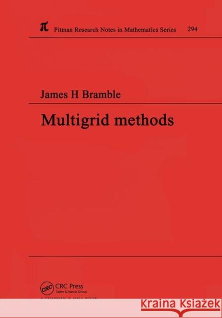 Multigrid Methods James H. Bramble   9780367449711 CRC Press - książka