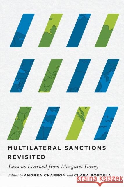 Multilateral Sanctions Revisited: Lessons Learned from Margaret Doxey Andrea Charron Clara Portela Louise Fr 9780228011866 McGill-Queen's University Press - książka