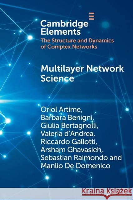 Multilayer Network Science Artime, Oriol 9781009087308 Cambridge University Press - książka