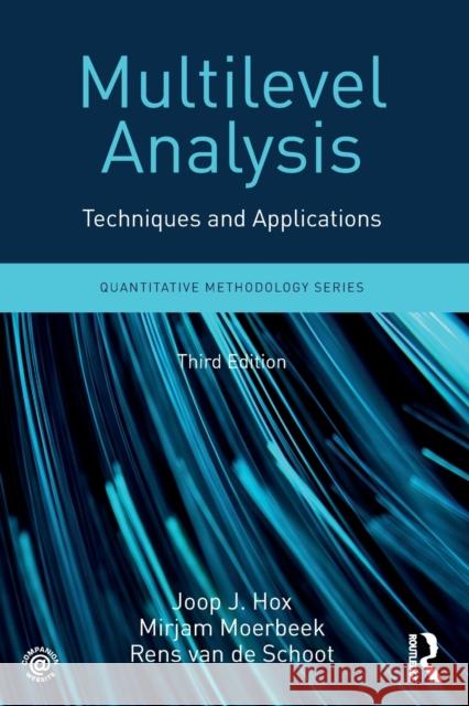 Multilevel Analysis: Techniques and Applications, Third Edition Joop J. Hox Mirjam Moerbeek Rens Va 9781138121362 Taylor & Francis Ltd - książka