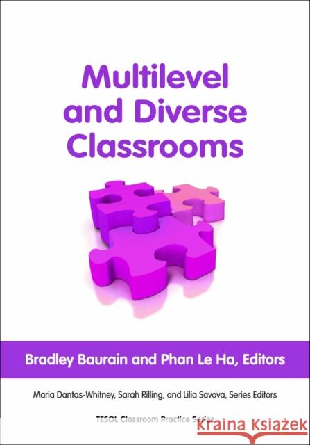 Multilevel and Diverse Classrooms Bradley Baurain   9781931185653 Teachers of English to Speakers of Other Lang - książka