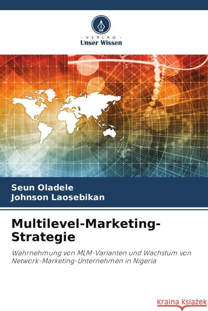 Multilevel-Marketing-Strategie Oladele, Seun, Laosebikan, Johnson 9786204888859 Verlag Unser Wissen - książka