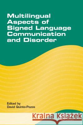 Multilingual Aspects of Signed Language Communication and Disorder, 11 Quinto-Pozos, David 9781783091294 Multilingual Matters Limited - książka