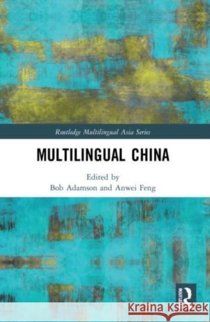 Multilingual China  9781032151410 Taylor & Francis Ltd - książka