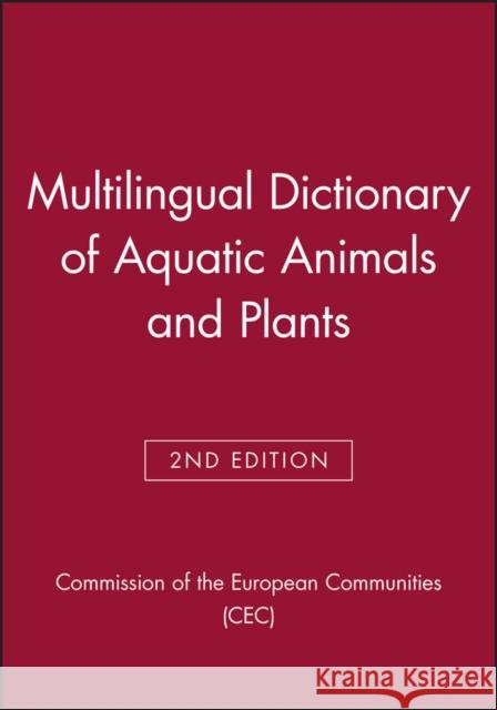 Multilingual Dictionary of Aquatic Animals and Plants Cec 9780852382400 Wiley-Blackwell - książka