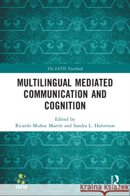 Multilingual Mediated Communication and Cognition  9780367613198 Taylor & Francis Ltd - książka