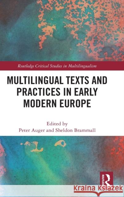 Multilingual Texts and Practices in Early Modern Europe  9780367555733 Taylor & Francis Ltd - książka