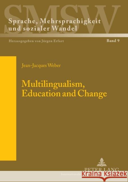Multilingualism, Education and Change  9783631572856 Peter Lang GmbH - książka