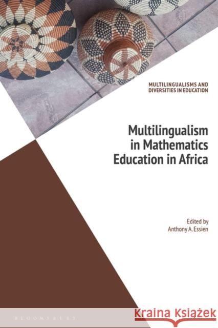 Multilingualism in Mathematics Education in Africa  9781350369207 Bloomsbury Publishing (UK) - książka